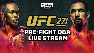 UFC 271 Adesanya vs Whittaker 2 LIVE Stream  PreFight QampA  MMA Fighting [upl. by Hali]