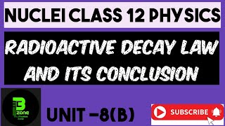 Radioactive decay law and its conclusion physics class 12 unit nuclei [upl. by Geerts308]