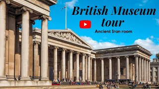 British Museum TOUR Ancient Iran [upl. by Oiluig]