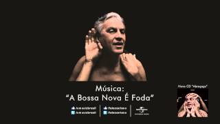 Caetano Veloso  A Bossa Nova É Foda [upl. by Jaeger]