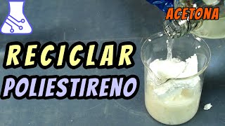 Reciclar Plástico Poliestireno y Acetona Proyecto de Ciencias ♻️ [upl. by Reis]