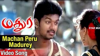 Machan Peru Madurey Video Song  Madurey Tamil Movie  Vijay  Sonia Agarwal  Vidyasagar [upl. by Feinleib]