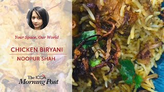 Chicken Biryani by Noopur Shah  ICCA Dubai [upl. by Nairbo480]