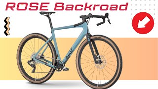 2024 ROSE BACKROAD 3299 EUR Buyers Guide  Gravel Bike Made for Adventure [upl. by Aneloj]