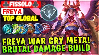 Freya War Cry Meta Brutal Damage Build  Top Global Freya  ♣️fissolo♣️  Mobile Legends Build [upl. by Annanhoj]