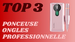 Top 3  Meilleure Ponceuse Ongle Professionnelle 2024 [upl. by Sikes]