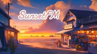 SunsetFM  Chill Lofi Playlist Volume 2  relaxstudy to [upl. by Anerres162]