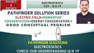 PATHFINDER SOLUTION SERIESELECTROSTATICSCYU Q N 19 [upl. by Ssor]