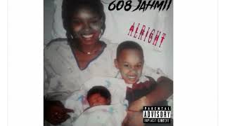 608Jahmii ALRIGHT [upl. by Yank443]