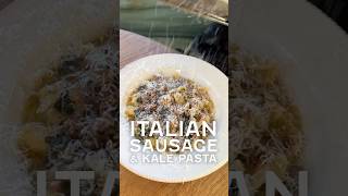 Italian Sausage amp Kale Pasta foodyouwanttoeat pasta [upl. by Kelsey]