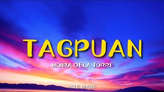 Tagpuan  Moira Dela Torre Lyrics [upl. by Peder]