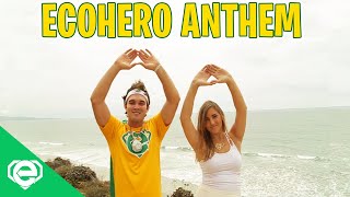 EcoHero Anthem Music Video Mr Eco ft Jenny Tormey [upl. by Swehttam]