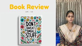 Let Go of Stress Dont Sweat the Small Stuff Book Review  EP 17 [upl. by Akiraa421]