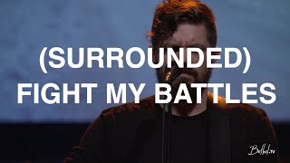 Surrounded Fight My Battles  Josh Baldwin  Bethel Church [upl. by Remark285]