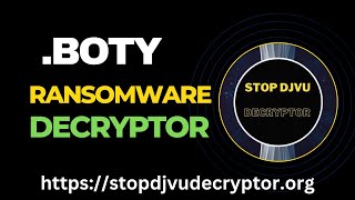 BOTY Ransomware Files Recovery and Virus Removal  BOTY BOZA Decryption Tool  STOP DJVU Decryptor [upl. by Lyrad]