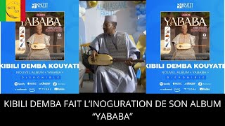 KIBILI DEMBA FAIT L’INOGURATION DE SON ALBUM “YABABA” [upl. by Rolland]