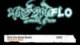 Massiv Flo Remix  Dont You Know Remix [upl. by Aratahs114]