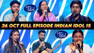 26 October 2024 Full Episode Indian Idol Season 15  1st Episode Indian idol 26 October 2024 [upl. by Kolosick]