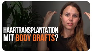 Haartransplantation mit Bodygrafts Das solltest DU wissen [upl. by Frederick]