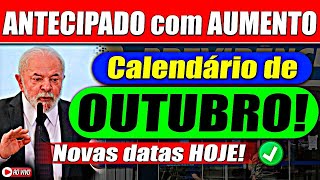 CALENDÁRIO de OUTUBRO ANTECIPADO com AUMENTO  SURPRESA para APOSENTADOS do INSS [upl. by Ahsenac366]