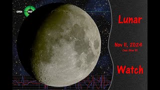 Lunar Watch 20241111 [upl. by Orrin]