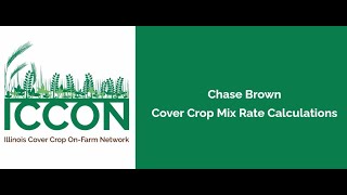 ICCON Cover Crop Cocktails Summer Series  Cover Crop Mix Rate Calculations with Chase Brown [upl. by Grodin]