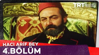 Hacı Arif Bey 4 Bölüm NostaljiTRT [upl. by Chernow247]