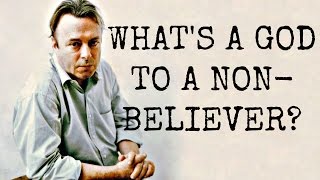 WHATS A GOD TO A NONBELIEVER – Christopher Hitchens [upl. by Nedyarb]