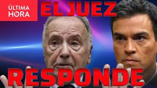 🔴URGENTE🔴EL JUEZ PEINADO RESPONDE A PEDRO SÁNCHEZ POR SU CARTA Y PASA ESTO [upl. by Syl]