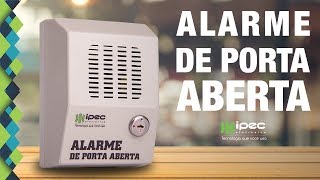 ALARME DE PORTA ABERTA IPEC [upl. by Iraam]