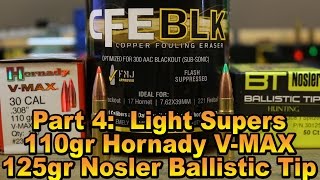 Hodgdon CFE BLK part 4 Light supersonics with the 110gr VMAX and 125gr Ballistic Tip [upl. by Hairaza]