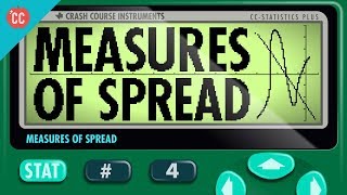 Measures of Spread Crash Course Statistics 4 [upl. by Aseyt794]