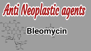 Bleomycin  Structure amp Mechanism  Anti neoplastic agents  III B Pharm V Sem  III Pharm D [upl. by Haldas206]