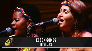 Edson Gomes  Dívidas  Ao Vivo Em Salvador [upl. by Mani52]