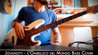 • Jovanotti  LOmbellico del Mondo Bass Cover • [upl. by Koziel896]