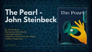 Steinbecks Classic The Pearl  Full Audiobook [upl. by Arrac]