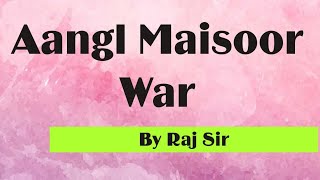 Aangl Maisoor War By Raj Sir [upl. by Auehsoj]