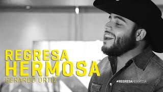 Gerardo Ortiz  Nuevo Sencillo quotRegresa Hermosaquot [upl. by Janith]