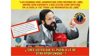 LUIS REDONDO SERÁ¿ CREE USTED QUE EL PUEBLO LE DE quotOTRA OPORTUNIDADquot [upl. by Sirromed604]