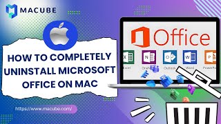 How to Completely Uninstall Microsoft Office on Mac  Macube Cleaner Microsoft Microsoft365 [upl. by Tehr]