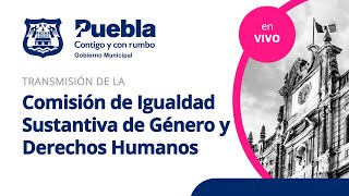 Comisión de Igualdad Sustantiva de Género y Derechos Humanos  24 de Noviembre de 2023 [upl. by Ainoda]