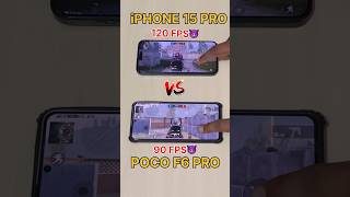 120 FPS🔥Vs 90 FPS😈POCO F6 PRO Vs IPHONE 15 PRO MAXPUBG TEST pocof6pro iphone pubgmobile bgmi [upl. by Annam]