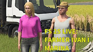 🔥Farmer Ivan i Marina Live Fs25 2🔥 fs25 gaming live [upl. by Valaria]