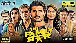 The Family Star Full Movie In Hindi 2024  Vijay Deverakonda Mrunal Thakur  Facts amp Review [upl. by Meikah]