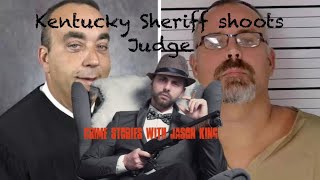 Kentucky Sheriff Shoots Judge The Shocking Truth [upl. by Enorej228]