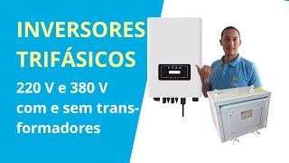 Diferença entre inversores fotovoltaicos trifásicos 220V e 380V [upl. by Auohs933]