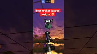 Best rocket league car designs part 1 🔥 rocketleague rl rocketleagueclips gaming video [upl. by Zuzana]