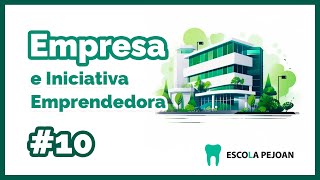 Módulo 10  Empresa e Iniciativa Emprendedora  Grado Superior Prótesis Dentales [upl. by Aettam556]