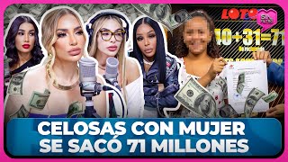 LAS BATURRAS SE LLENAN DE CELOS CON MUJER QUE SE SACÓ 71 MILLONES [upl. by Walton]