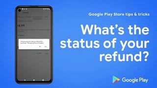 Google Play Store tips and tricks  Refund Status [upl. by Blank]